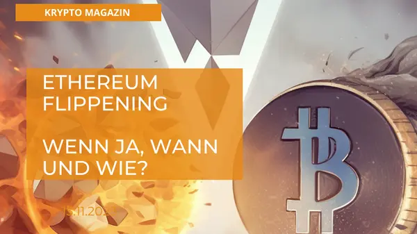 Ethereum Flippening Möglich? Wenn ja wann und wie?