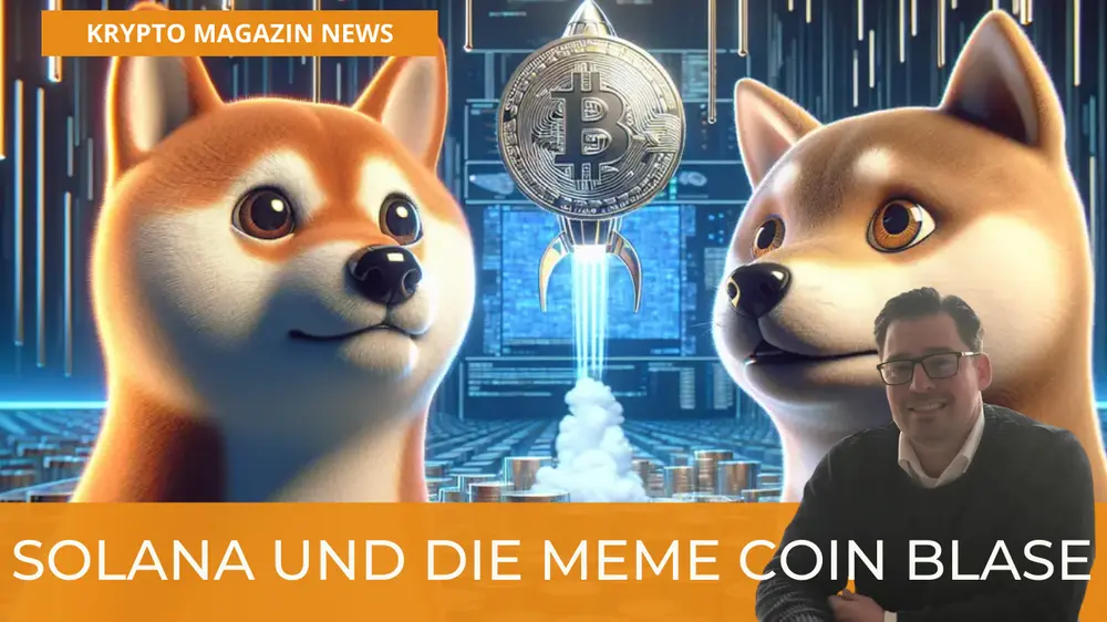 SOLANA UND DIE MEME COIN BLASE